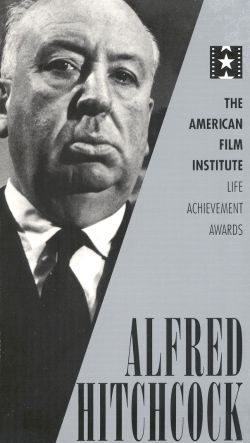 The AFI Lifetime Achievement Awards: Alfred Hitchcock