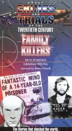 Great Crimes and Trials of the Twentieth Century: Family Killers