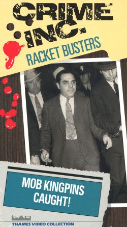Crime Inc.: The True Story of the Mafia, Part 3 - Racket Busters