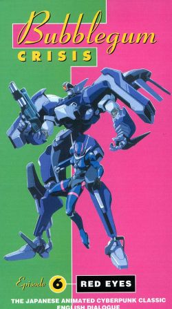 Bubblegum Crisis: Red Eyes