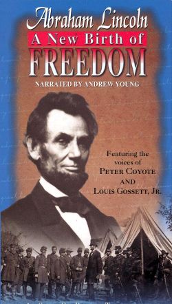 Abraham Lincoln: A New Birth of Freedom