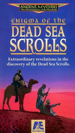 Ancient Mysteries: Enigma of the Dead Sea Scrolls