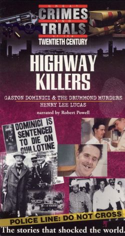 Great Crimes and Trials of the Twentieth Century: Highway Killers