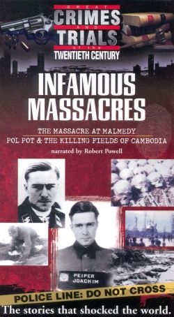 Great Crimes and Trials of the Twentieth Century: Infamous Massacres