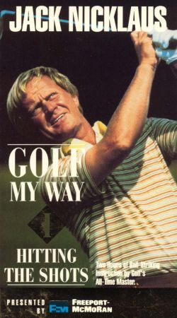 Jack Nicklaus: Golf My Way, Volume 1 - Hitting the Shots
