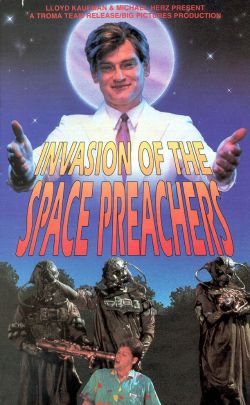 Invasion of the Space Preachers