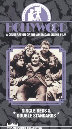Hollywood: A Celebration of the American Silent Film, Vol. 3 - Single Beds and Double Standards