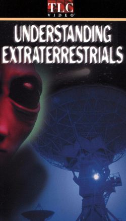 Understanding: Extraterrestrials