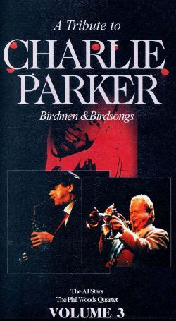Birdmen & Birdsongs, Vol. 3: A Tribute to Charlie Parker