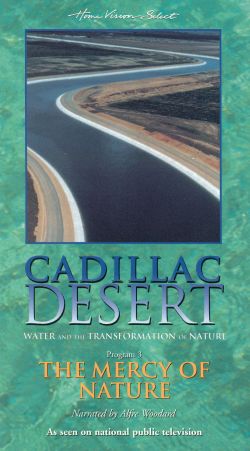 Cadillac Desert: Water and the Transformation of Nature - The Mercy of Nature