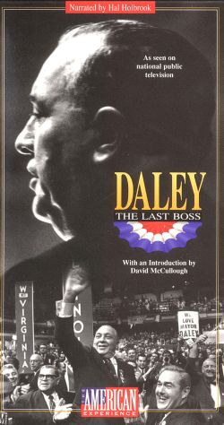 American Experience: Daley - The Last Boss