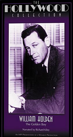The Hollywood Collection: William Holden - The Golden Boy
