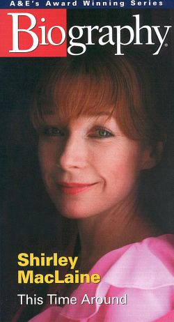 Biography: Shirley Maclaine - This Time Around