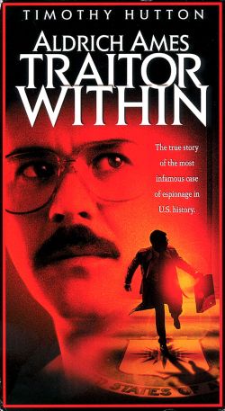 Aldrich Ames: Traitor Within
