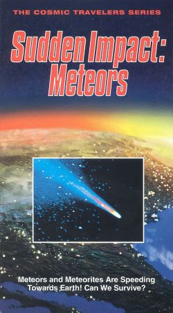 Cosmic Travelers: Sudden Impact - Meteors