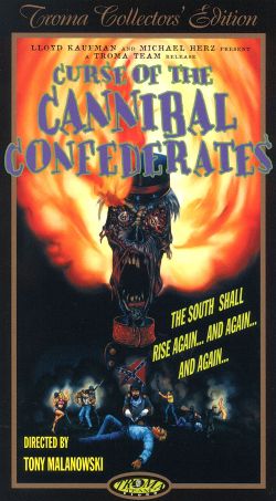 Curse of the Cannibal Confederates