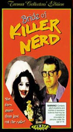 Bride of Killer Nerd