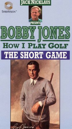 Bobby Jones: How I Play Golf - The Short Game