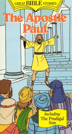 Great Bible Stories: The Apostle Paul
