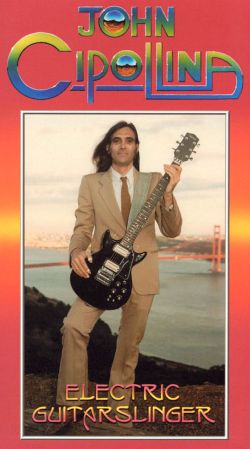 John Cipollina: Electric Guitarslinger