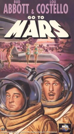 Abbott and Costello Go to Mars