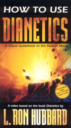How to Use Dianetics: A Visual Guidebook to the Human Mind