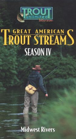 Great American Trout Streams, Season IV: Midwest Rivers