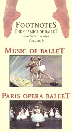 Footnotes, Vol. 9: Music of the Ballet/The Paris Opera Ballet