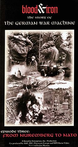 Blood & Iron: The Story of the German War Machine, Episode 3 - From Nuremberg to NATO