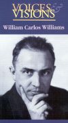 Voices & Visions: William Carlos Williams