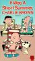 It Was a Short Summer, Charlie Brown