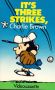 It's Three Strikes, Charlie Brown