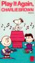 Play It Again, Charlie Brown
