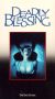 Deadly Blessing