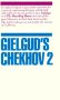 Gielgud's Chekhov 2