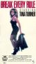 Tina Turner: Break Every Rule