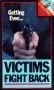 Victims Fight Back