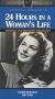 24 Hours in a Woman's Life