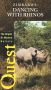 Quest: Dancing with Rhinos