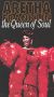 Aretha Franklin: The Queen of Soul