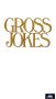 Gross Jokes