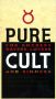 The Cult: Pure Cult - For Rockers, Ravers, Lovers and Sinners
