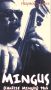 Mingus (Charlie Mingus)