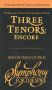 The Three Tenors: Encore!