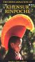 The Reincarnation of Khensur Rinpoche: A True Story of Tibetan Faith