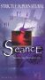 Strictly Supernatural: Seance
