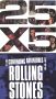 25x5: The Continuing Adventures of the Rolling Stones