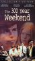 The 300 Year Weekend
