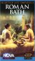NOVA: Secrets of Lost Empires II - Roman Bath