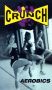 Crunch: Master Class Aerobics